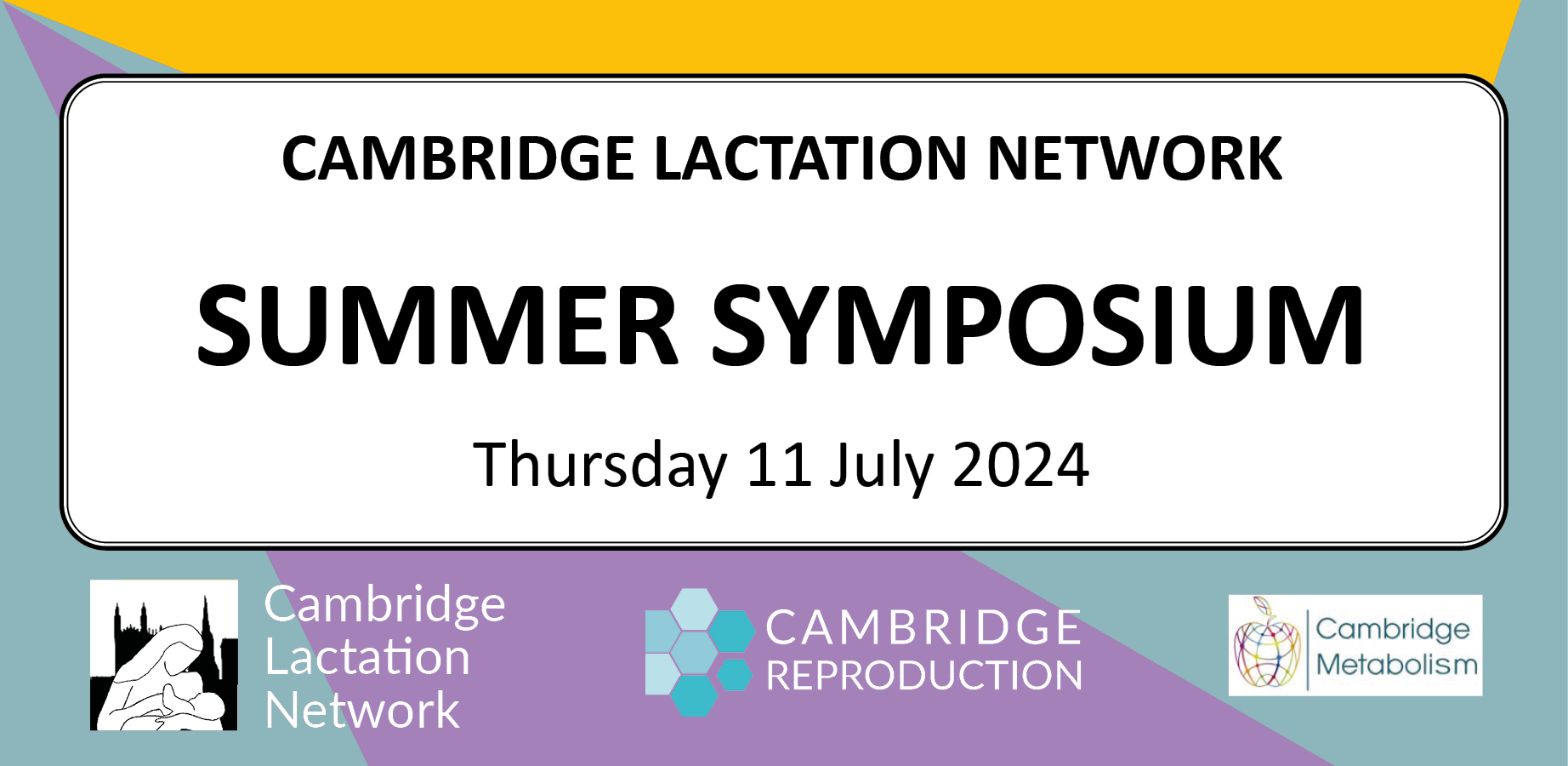 11 July 2024 Cambridge Lactation Network summer symposium carousel 11 July 2024 Cambridge Lactation Network summer symposium carousel