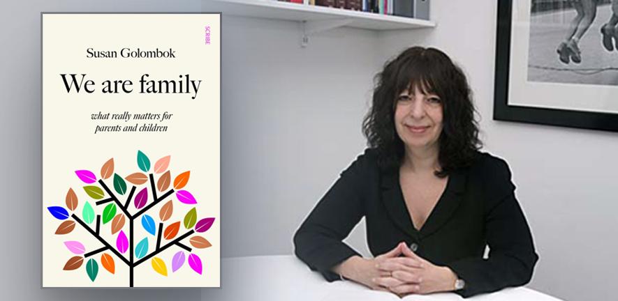 'We Are Family' by Susan Golombok 'We Are Family' by Susan Golombok