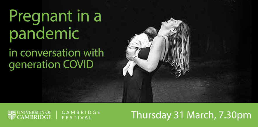 Pregnant in a pandemic: in conversation with generation COVID, 31 March 2022